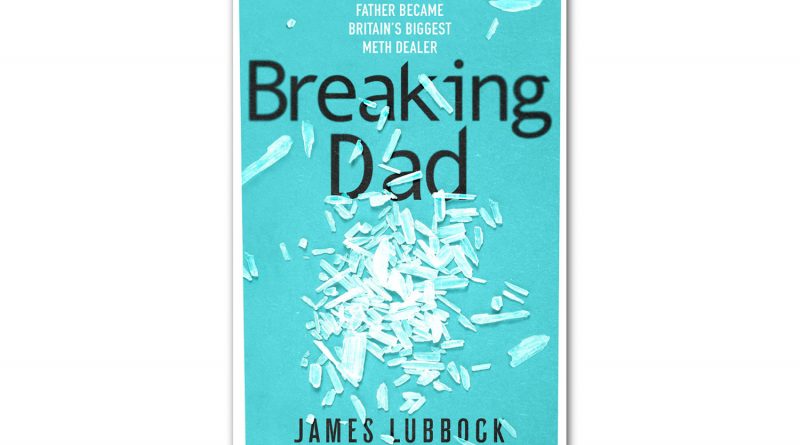 Book cover of 'Breaking Dad' by James Lubbock