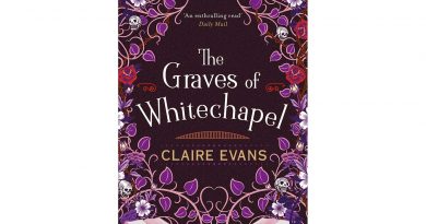 Front cover of The Graves of Whitechapel book, written by Claire Evans.
