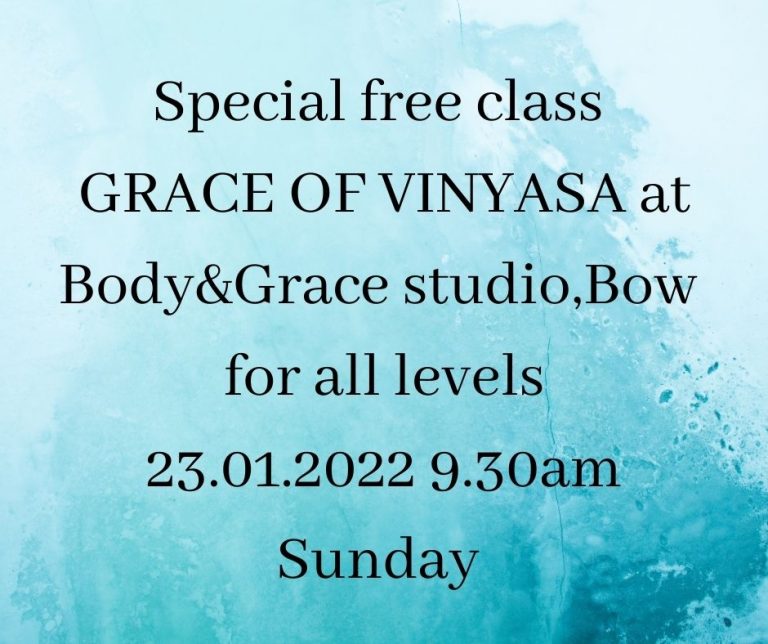 Special free class GRACE OF VINYASA at BodyGrace studioBow for all levels 23.01.2022 9.30am Sunday 768x644