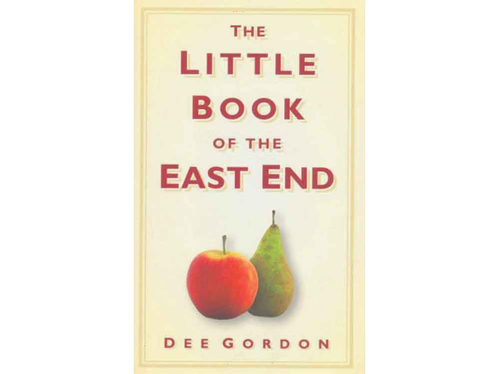 The front cover of The Little Book of the East End by Dee Gordon.